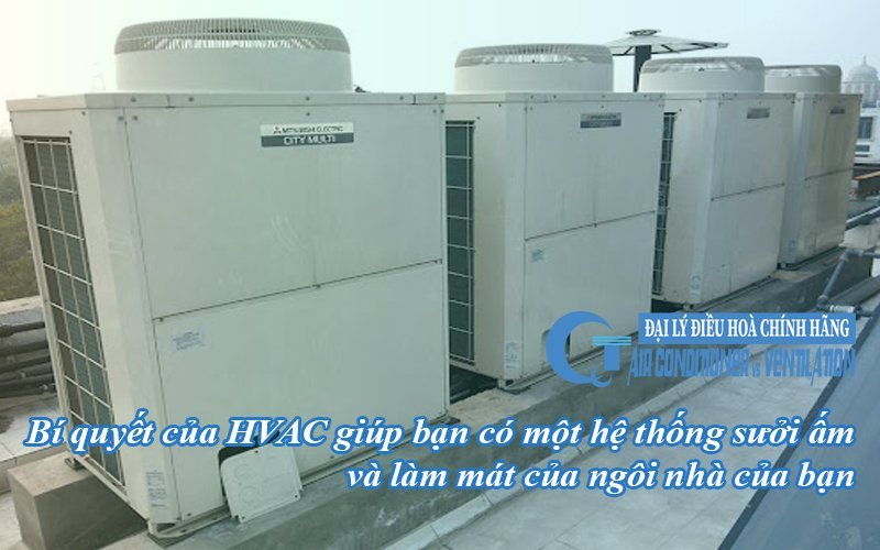 Bí quyết của HVAC giúp bạn có một hệ thống sưởi ấm và làm mát của ngôi nhà của bạn - QuocTung.Com bi-quyet-cua-hvac-giup-ban-co-mot-he-thong-suoi-am-va-lam-mat-cua-ngoi-nha-cua-ban1